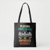 Funny Playing Pickleball Improves Memory Gift Idea Tote Bag (Voorkant)