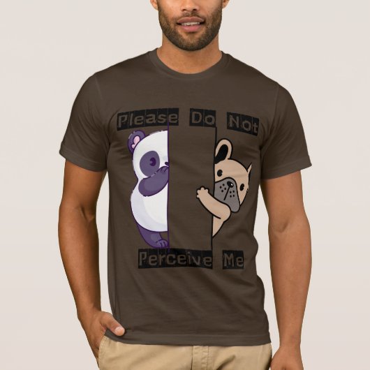 Funny Please Do Not Perceive Me Men's T-Shirt (Voorkant)