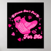 Funny Please Don't Fall For Me Medical Non Slip So Poster (Voorkant)