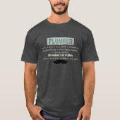 Funny Plumber Definition and Mustache T-shirt (Voorkant)