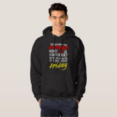 Funny Plumber  Enough Money Till Next Friday Hoodie (Voorkant volledig)