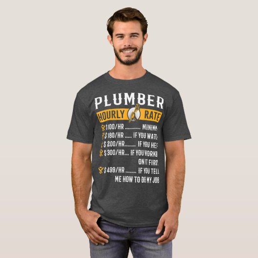 Funny Plumber Gifts Plumber Uourly Rate T-shirt (Voorkant volledig)
