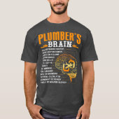 Funny Plumber Gifts Plumbers Brain T-shirt (Voorkant)