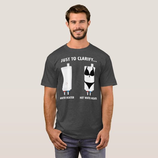 Funny Plumber Hot Water Heater Plumbing Dad Joke T-shirt (Voorkant volledig)