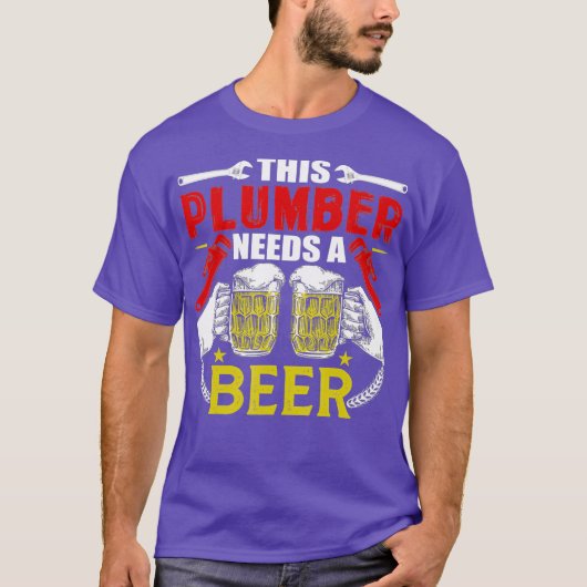 Funny Plumber Joke Beer Drinker Craftsman T-shirt (Voorkant)