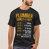 Funny Plumber Mannen Plumber Hourly Rate Plumber T-shirt (Voorkant)