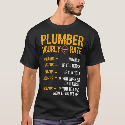 Funny Plumber Mannen Plumber Hourly Rate Plumber T-shirt (Voorkant)