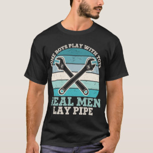 Funny-Plumber-Real-Mannen-Lay T-shirt