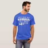 Funny Plumbing For Men Gifts Plumbers A Plumber T-shirt (Voorkant volledig)