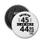 Funny Plus Tax Button Bottle Open Button Flesopener (Voorkant)