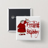 Funny PMS Stabby Vierkante Button 5,1 Cm (Voorkant /achterkant)