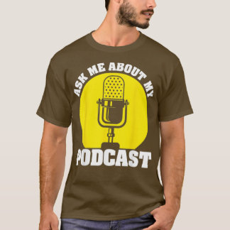 Funny Podcast Gift for Men Women Cool Podcaster T-shirt