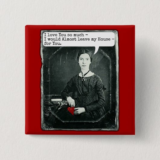 Funny Poet Emily Dickinson Valentijnsdag Vierkante Button 5,1 Cm (Voorkant)