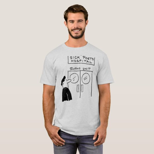 Funny Poets Hospital Gag - Poetry Lover T-shirt (Voorkant volledig)