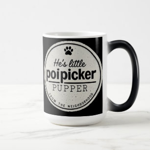 Funny Poipicker Pupper   Alleen Dog Lover Gift Magische Mok