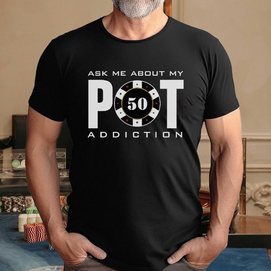 Funny Poker Humor Pot Addiction Zwart T-shirt