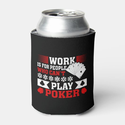 Funny poker work word art  blikjeskoeler (Blikje Voorkant)