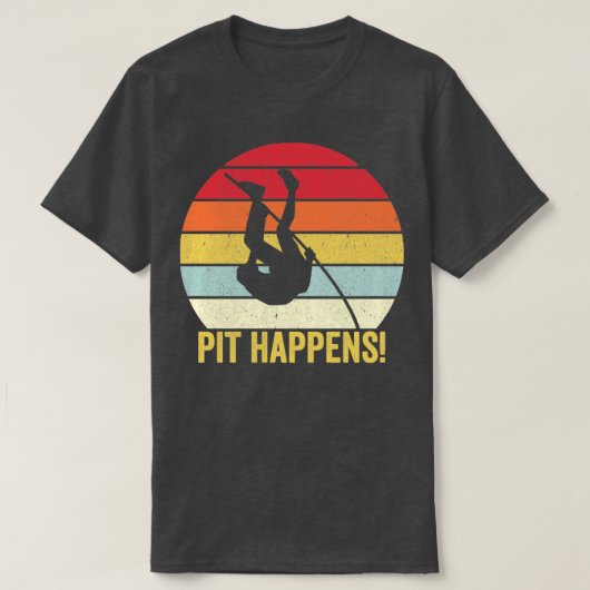 Funny Pole Vault Pole Vaulting PIT gebeurt in Retr T-shirt (Design voorkant)