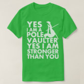 Funny Pole Vault vaulting Ja, ik ben een pool Vau T-shirt (Design voorkant)