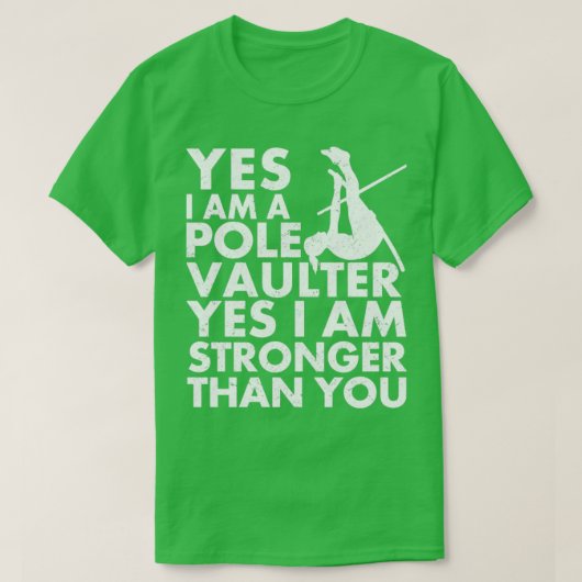 Funny Pole Vault vaulting Ja, ik ben een pool Vau T-shirt (Design voorkant)