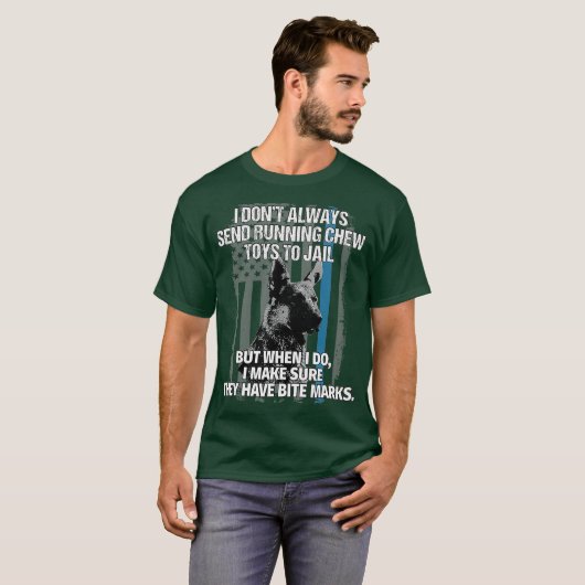 Funny Police K9 Eenheid Dog T-shirt ik altijd niet (Voorkant volledig)