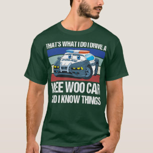 Funny Police Officer Gift for Cop Law Enforcement T-shirt