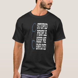 Funny Police Officer stupide mensen houden me in d T-shirt