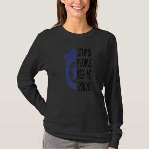 Funny Police Officer stupide mensen houden me in d T-shirt