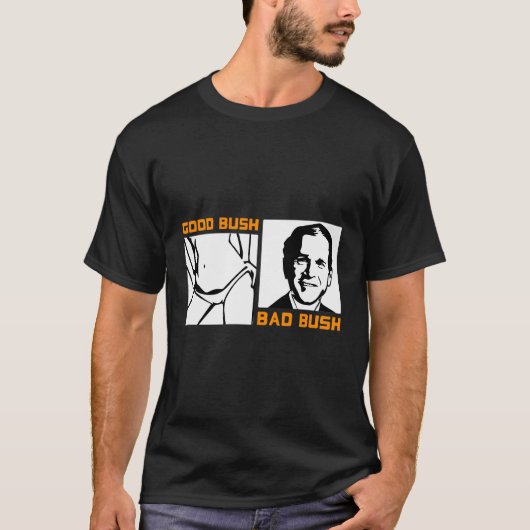 Funny Politic Good Struik Bad Struik Funny George T-shirt (Voorkant)
