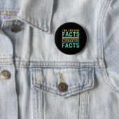 Funny Political Humor Alternative Feke News Ronde Button 5,7 Cm (In situ)