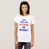 Funny Politics Turtle Stem op President Quote T-shirt (Voorkant volledig)