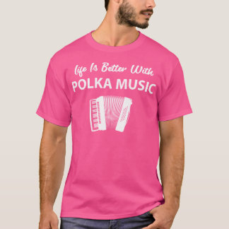 Funny Polka Music Accordion Polka Dancing T-shirt