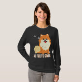 Funny Pomeranian Dog No Fluffs Given Fitted T-shirt (Voorkant volledig)