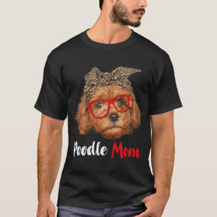 Funny Poodle Mam Gift for Hondenliefhebbers - Moed T-shirt
