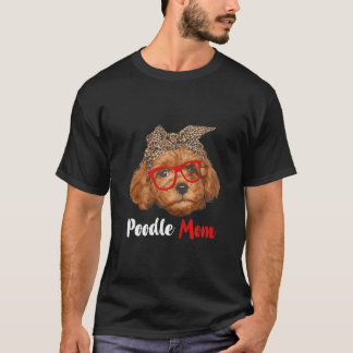 Funny Poodle Mam Gift for Hondenliefhebbers Moeder T-shirt