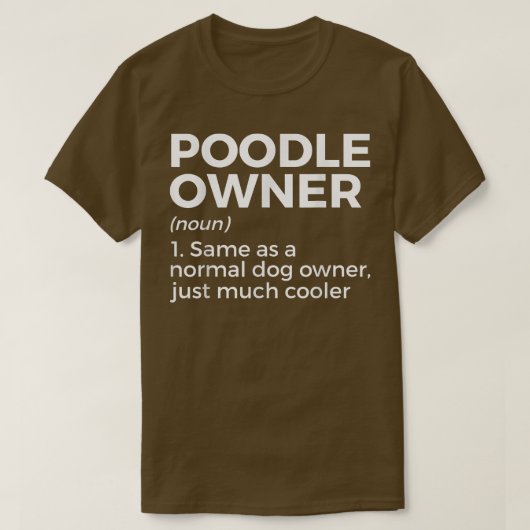 Funny Poodle Owner Definition T-shirt (Design voorkant)