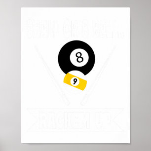 Funny Pool 9 Ball of 8 Ball Rackem Up Billiards Poster