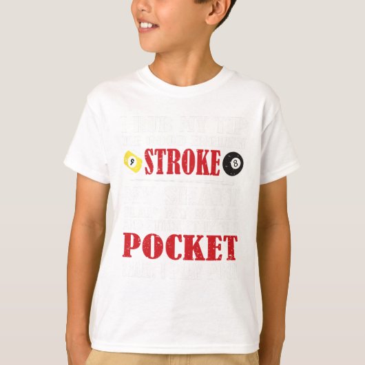 Funny Pool Billiard T-shirt Ik Rub mijn Tip Billia (Voorkant)