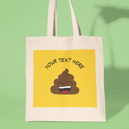 Funny Poop Emoji met Custom Message Tote Bag