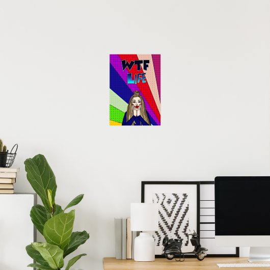 Funny Pop Art WTF Life ] Lady Freaking out Poster (Thuiskantoor)
