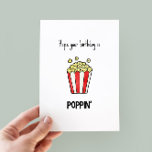 Funny Popcorn Pun Birthday Kaart<br><div class="desc">Hoop dat je verjaardag poppin is" - grappige verjaardagskaart met een minimalistische popcorn-illustratie</div>