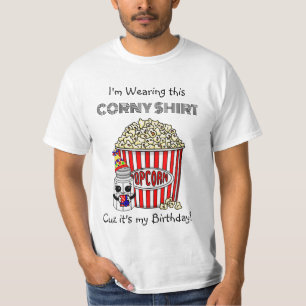 Funny Popcorn Pun   Het is mijn verjaardag T-shirt