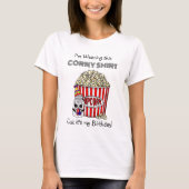 Funny Popcorn Pun | Het is mijn verjaardag T-shirt (Voorkant)