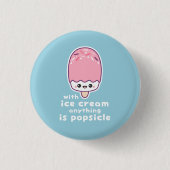 Funny Popsicle Pun Ronde Button 3,2 Cm (Voorkant)