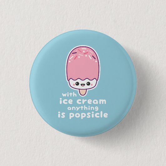 Funny Popsicle Pun Ronde Button 3,2 Cm (Voorkant)