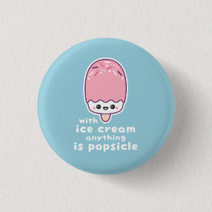 Funny Popsicle Pun Ronde Button 3,2 Cm