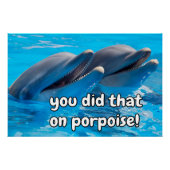 Funny Porpoise Memes Funny Porpoise Gezegden Quott Perfect Poster (Voorkant)