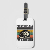 Funny Possum Quote - First of All I'm a Delight  Bagagelabel (Voorkant (verticaal))
