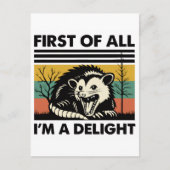Funny Possum Quote - First of All I'm a Delight  Briefkaart (Voorkant)