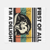 Funny Possum Quote - First of All I'm a Delight Fleece Deken (Voorkant (Horizontaal))